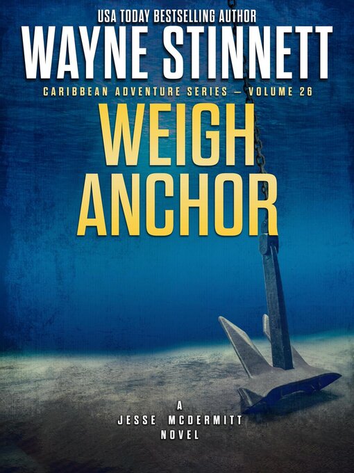 Title details for Weigh Anchor by Wayne Stinnett - Wait list